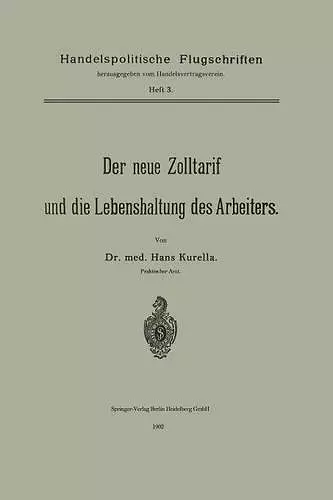 Der Neue Zolltarif Und Die Lebenshaltung Des Arbeiters. cover