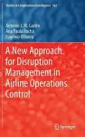 A New Approach for Disruption Management in Airline Operations Control cover