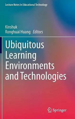 Ubiquitous Learning Environments and Technologies cover