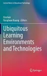 Ubiquitous Learning Environments and Technologies cover