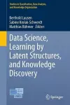 Data Science, Learning by Latent Structures, and Knowledge Discovery cover