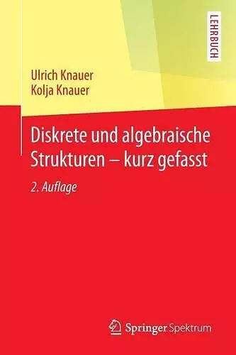 Diskrete und algebraische Strukturen - kurz gefasst cover