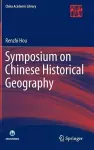 Symposium on Chinese Historical Geography cover