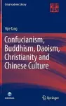 Confucianism, Buddhism, Daoism, Christianity and Chinese Culture cover