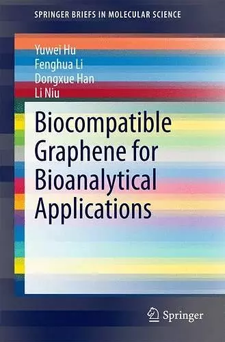 Biocompatible Graphene for Bioanalytical Applications cover