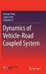 Dynamics of Vehicle-Road Coupled System cover