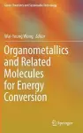 Organometallics and Related Molecules for Energy Conversion cover