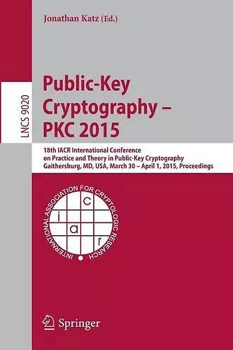 Public-Key Cryptography -- PKC 2015 cover