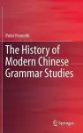 The History of Modern Chinese Grammar Studies cover