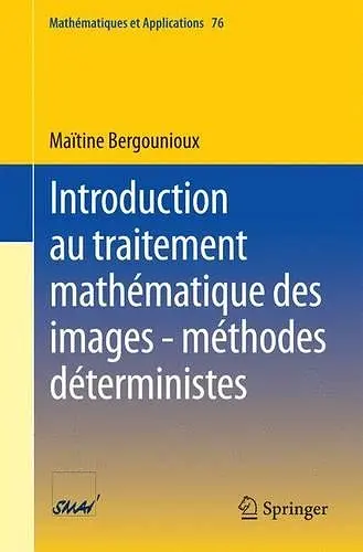 Introduction au traitement mathématique des images - méthodes déterministes cover