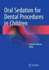 Oral Sedation for Dental Procedures in Children cover