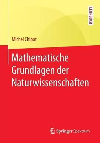 Mathematische Grundlagen der Naturwissenschaften cover