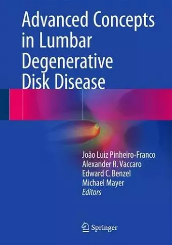 Advanced Concepts in Lumbar Degenerative Disk Disease cover