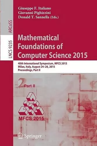 Mathematical Foundations of Computer Science 2015 cover