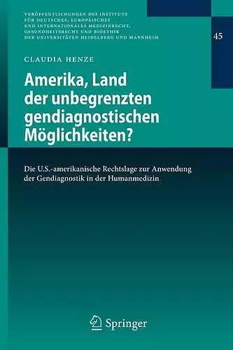 Amerika, Land der unbegrenzten gendiagnostischen Möglichkeiten? cover