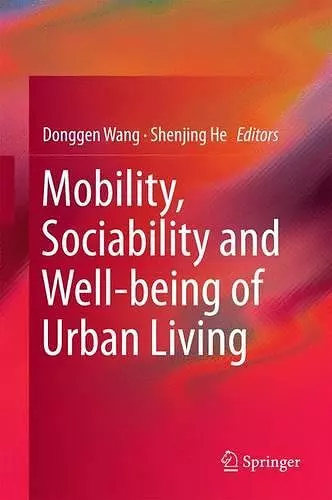 Mobility, Sociability and Well-being of Urban Living cover