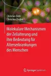 Molekulare Mechanismen der Zellalterung und ihre Bedeutung für Alterserkrankungen des Menschen cover