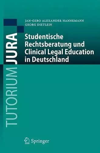Studentische Rechtsberatung und Clinical Legal Education in Deutschland cover