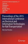 Proceedings of the 2015 International Conference on Electrical and Information Technologies for Rail Transportation cover