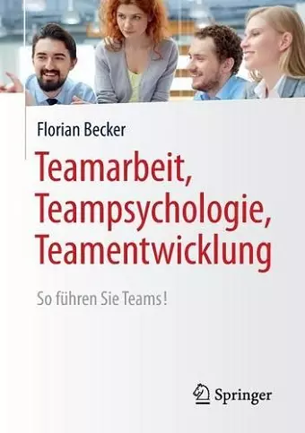 Teamarbeit, Teampsychologie, Teamentwicklung cover