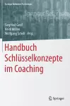 Handbuch Schlüsselkonzepte im Coaching cover