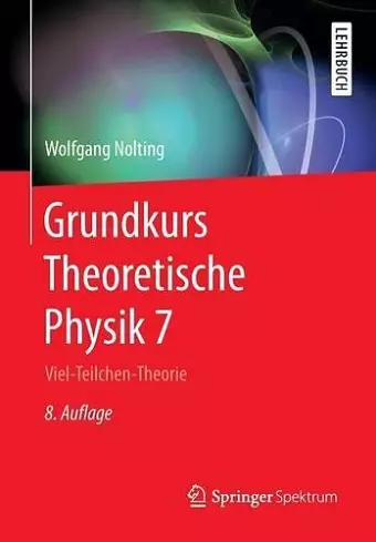 Grundkurs Theoretische Physik 7 cover