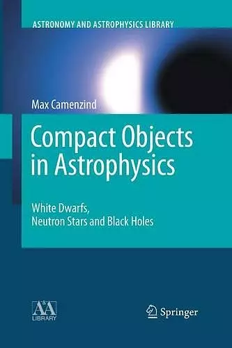 Compact Objects in Astrophysics cover