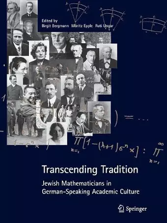 Transcending Tradition: Jewish Mathematicians in German Speaking Academic Culture cover