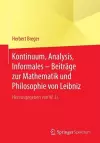 Kontinuum, Analysis, Informales - Beiträge Zur Mathematik Und Philosophie Von Leibniz cover