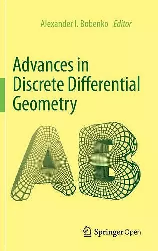 Advances in Discrete Differential Geometry cover