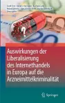 Auswirkungen der Liberalisierung des Internethandels in Europa auf die Arzneimittelkriminalität cover