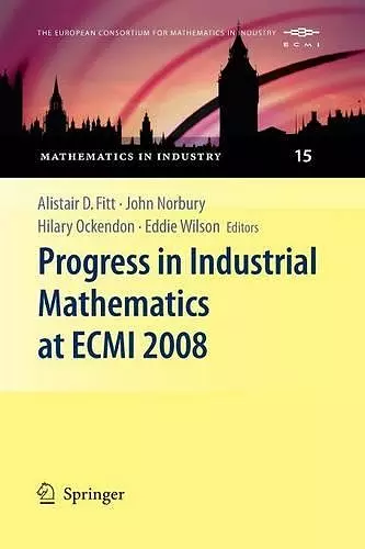 Progress in Industrial Mathematics at ECMI 2008 cover