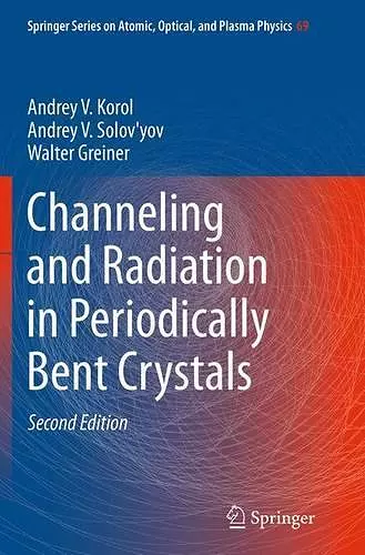 Channeling and Radiation in Periodically Bent Crystals cover