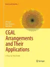 CGAL Arrangements and Their Applications cover