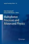 Multiphoton Processes and Attosecond Physics cover