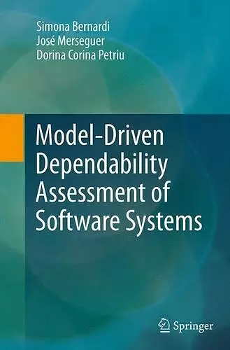 Model-Driven Dependability Assessment of Software Systems cover