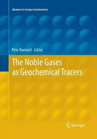 The Noble Gases as Geochemical Tracers cover