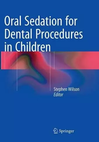 Oral Sedation for Dental Procedures in Children cover