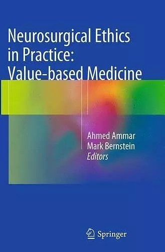 Neurosurgical Ethics in Practice: Value-based Medicine cover