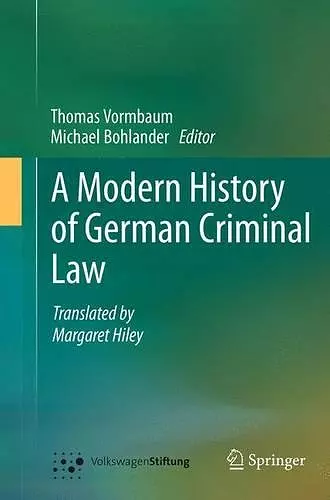 A Modern History of German Criminal Law cover