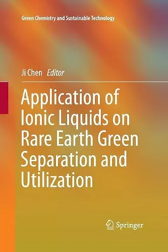 Application of Ionic Liquids on Rare Earth Green Separation and Utilization cover