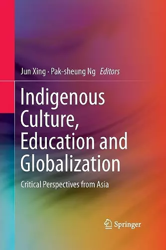 Indigenous Culture, Education and Globalization cover