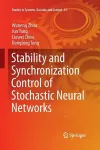 Stability and Synchronization Control of Stochastic Neural Networks cover