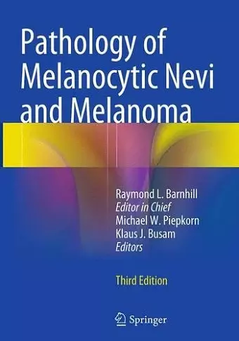 Pathology of Melanocytic Nevi and Melanoma cover