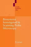 Biosystems - Investigated by Scanning Probe Microscopy cover