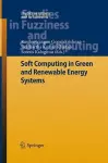 Soft Computing in Green and Renewable Energy Systems cover