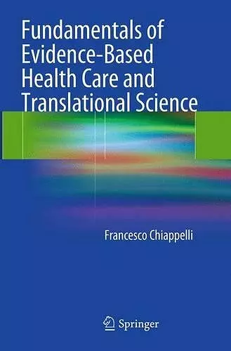 Fundamentals of Evidence-Based Health Care and Translational Science cover