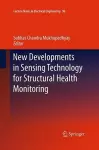 New Developments in Sensing Technology for Structural Health Monitoring cover