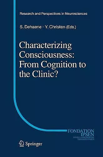 Characterizing Consciousness: From Cognition to the Clinic? cover