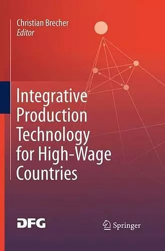 Integrative Production Technology for High-Wage Countries cover